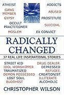 Radically Changed - Wilson, Christopher