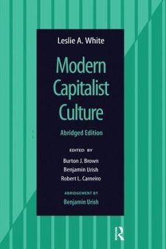 Modern Capitalist Culture, Abridged Edition - White, Leslie A