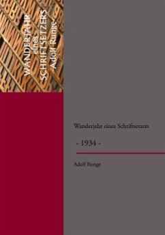 Wanderjahr eines Schriftsetzers - Runge, Adolf