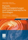 Partielle Differentialgleichungen und funktionalanalytische Grundlagen