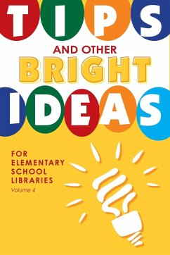 Tips and Other Bright Ideas for Elementary School Libraries - Vande Brake, Kate