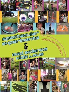 Spectacular Experiments & Mad Science Kids Love