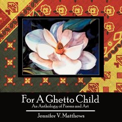 For A Ghetto Child - Matthews, Jennifer V.