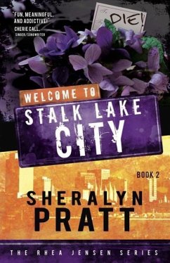 Welcome to Stalk Lake City - Pratt, Sheralyn