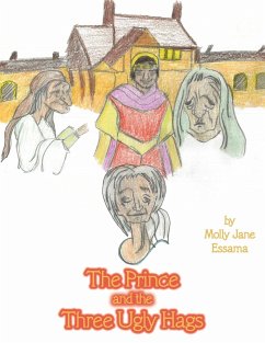 The Prince and the Three Ugly Hags - Essama, Molly Jane