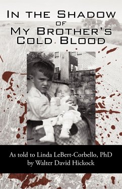 In the Shadow of My Brother's Cold Blood - By David Hickock, David Hickock