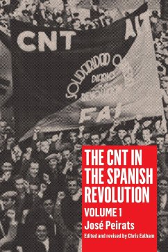 Cnt in the Spanish Revolution Volume 1 - Peirats, José