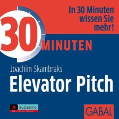 30 Minuten Elevator Pitch - Skambraks, Joachim