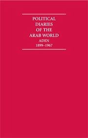 Political Diaries of the Arab World: Aden 1899-1967 16 Volume Hardback Set