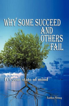 Why Some Succeed and Others Fail - Strong, Luther; Luther Strong, Strong; Luther Strong
