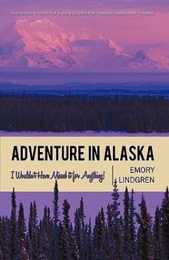 Adventure in Alaska - Emory Lindgren, Lindgren