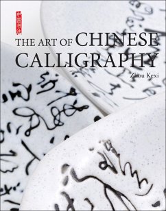 Art of Chinese Calligraphy - Zhou, Kexi