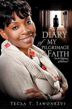 Diary of my pilgrimage of faith - Tawonezvi, Tecla T.