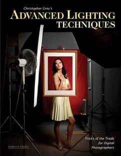 Christopher Grey's Advanced Lighting Techniques: Tricks of the Trade for Digital Photographers - Grey, Christopher