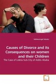 Causes of Divorce and its Consequences on women and their Children