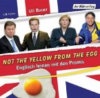 Not the yellow from the egg, 1 Audio-CD Not the yellow from the egg, 1 Audio-CD