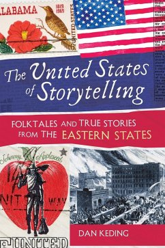 The United States of Storytelling - Keding, Dan