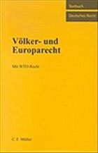 Völker- und Europarecht - Schwartmann, Rolf (Hrsg.)