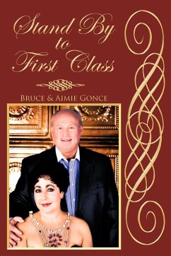 Stand by to First Class - Gonce, Bruce; Gonce, Aimie