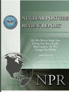 Obama's Nuclear Posture Review - Gates, Robert M.