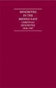 Minorities in the Middle East: Christian Minorities 1838-1967 10 Volume Hardback Set