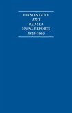 Persian Gulf and Red Sea Naval Reports 1820-1960 15 Volume Hardback Set