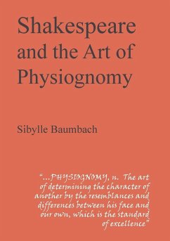 Shakespeare and the Art of Physiognomy - Baumbach, Sibylle