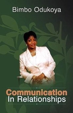 Communication in Relationships - Odukoya, Bimbo