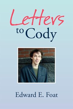 Letters to Cody - Foat, Edward E.