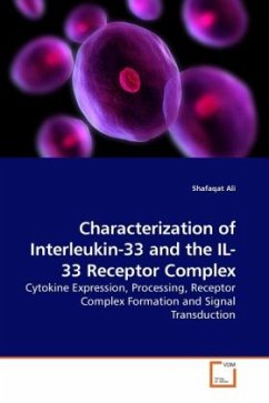 Characterization of Interleukin-33 and the IL-33 Receptor Complex - Ali, Shafaqat