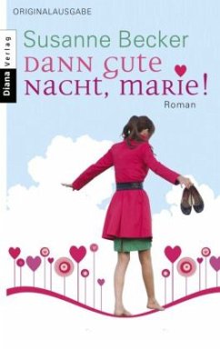 Dann gute Nacht, Marie! - Becker, Susanne