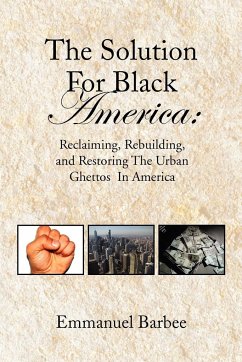 The Solution for Black America - Barbee, Emmanuel