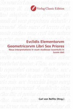 Evclidis Elementorvm Geometricorvm Libri Sex Priores Evclidis Elementorvm Geometricorvm Libri Sex Priores