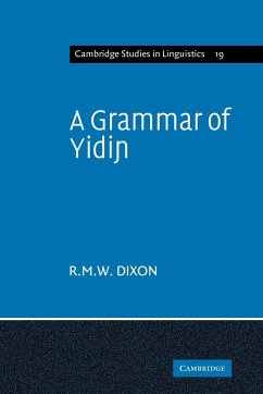 A Grammar of Yidin - Dixon, R. M. W.; R. M. W., Dixon