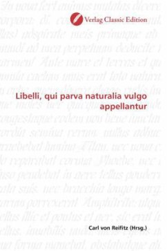 Libelli, qui parva naturalia vulgo appellantur Libelli, qui parva naturalia vulgo appellantur