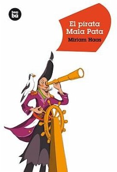 El Pirata Mala Pata - Haas, Miriam