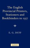 The English Provincial Printers, Stationers and Bookbinders to 1557