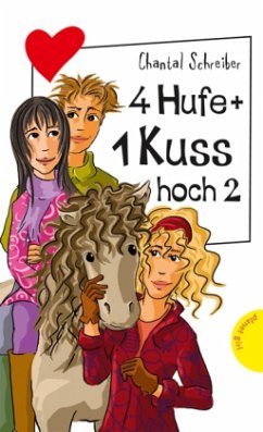 4 Hufe + 1 Kuss hoch 2 - Schreiber, Chantal