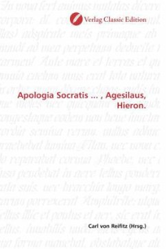 Apologia Socratis ... , Agesilaus, Hieron.