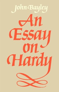 An Essay on Hardy - Bayley, John O.; Bayley, John; John, Bayley
