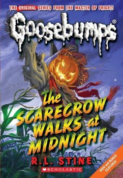 The Scarecrow Walks at Midnight (Classic Goosebumps #16) - Stine, R L