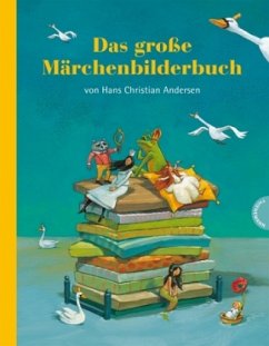 Das große Märchenbilderbuch von Hans Christian Andersen - Andersen, Hans Christian