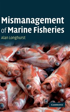 Mismanagement of Marine Fisheries - Longhurst, Alan