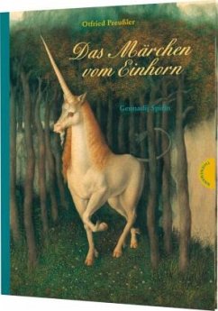 Das Märchen vom Einhorn - Preußler, Otfried;Spirin, Gennadij