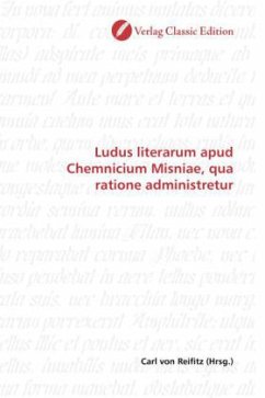 Ludus literarum apud Chemnicium Misniae, qua ratione administretur