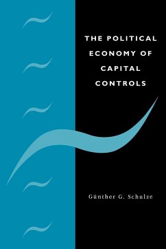 The Political Economy of Capital Controls - Schulze, Gunther G.