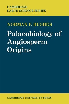 Palaeobiology of Angiosperm Origins - Hughes, Norman Francis; Norman F., Hughes