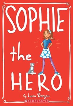 Sophie the Hero (Sophie #2) - Bergen, Lara