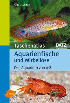 Taschenatlas Aquarienfische und Wirbellose - Schaefer, Claus