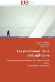 Les prodromes de la schizophrénie